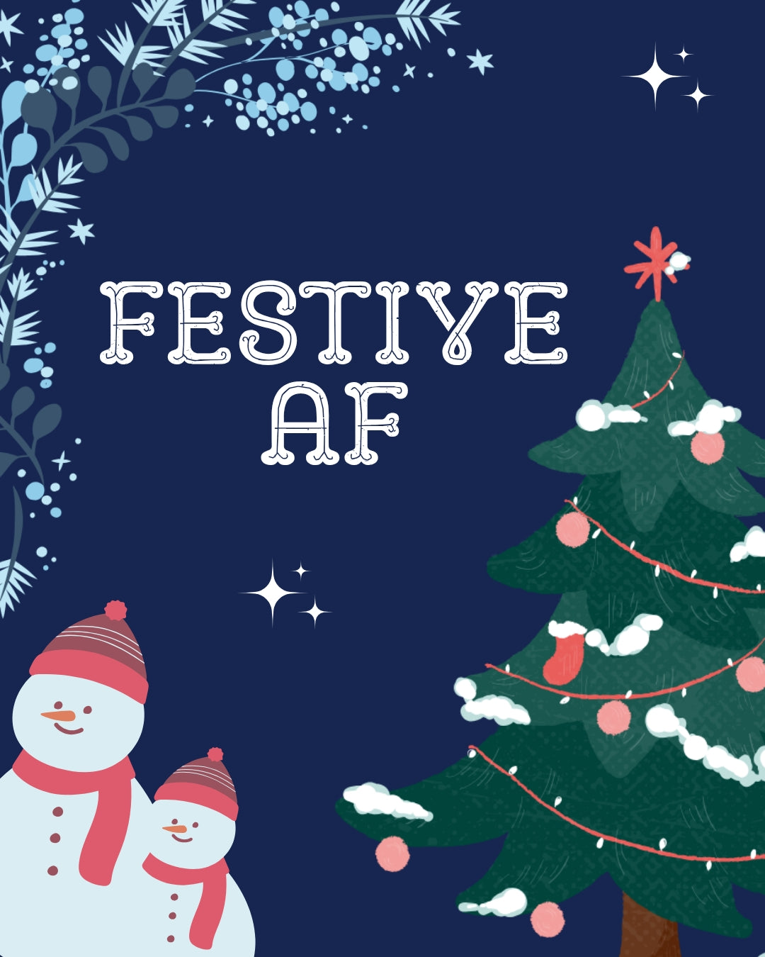 Festive AF