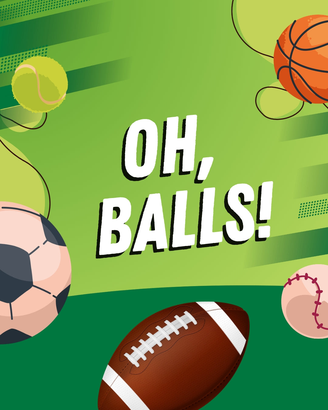 Oh, Balls!
